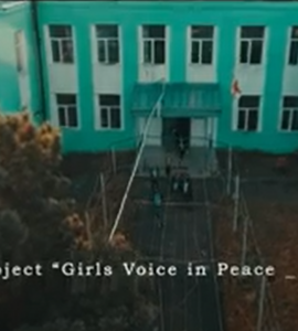 გოგონების ხმა მშვიდობის მშენებლობაში - The voice of girls in peacebuilding